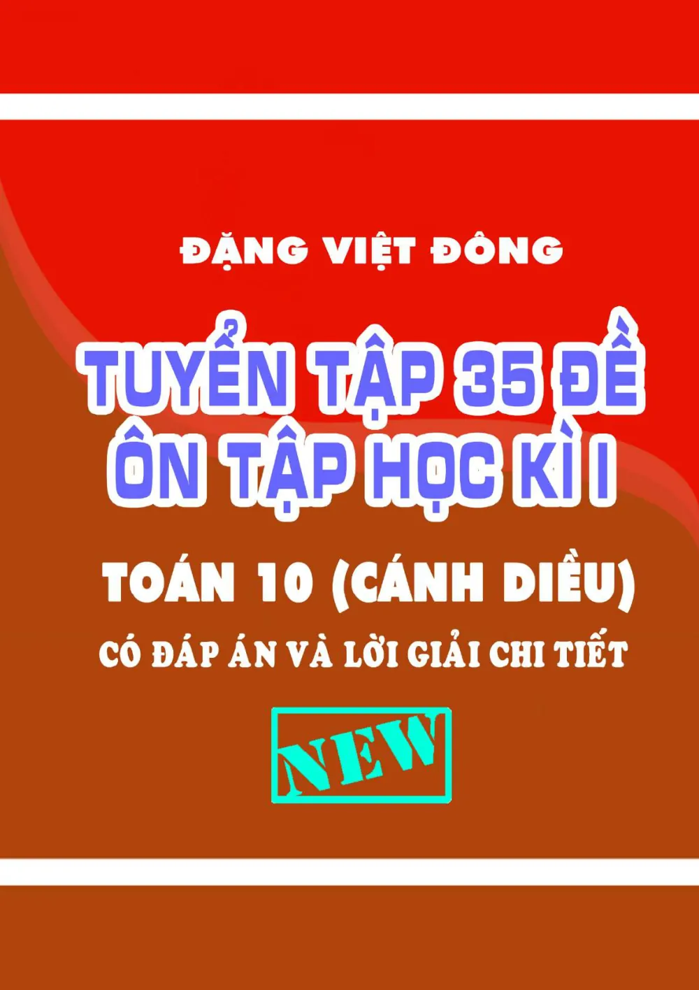 Xem trước trang 1 của "Tuyển tập 35 đề ôn tập kiểm tra cuối học kỳ 1 Toán 10 - Cánh Diều"