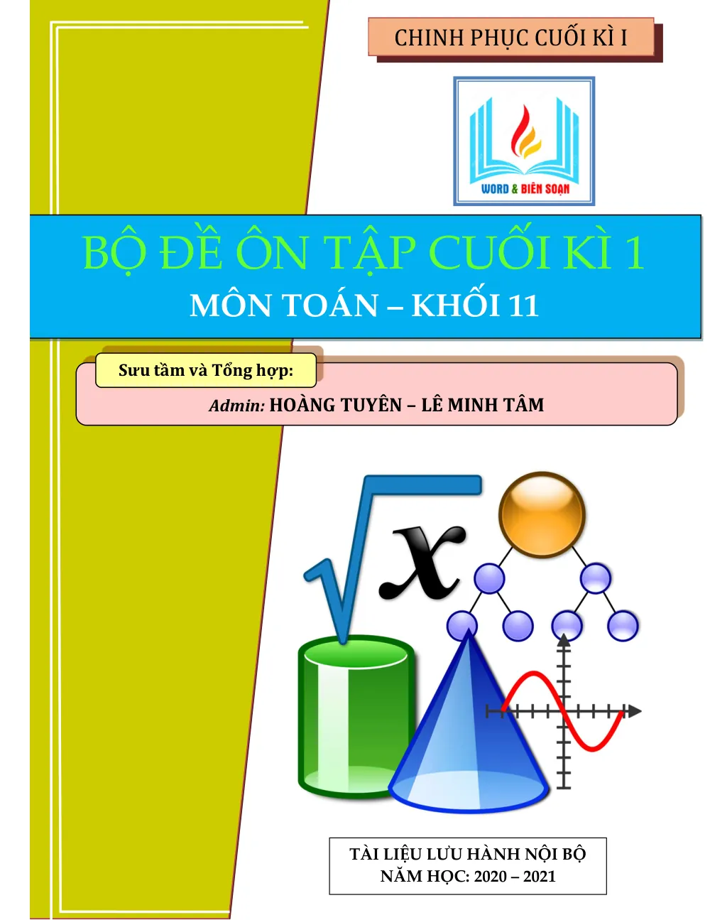Xem trước trang 1 của "Bộ Đề Ôn Tập Cuối Kì 1 Môn Toán Khối 11 - Năm Học 2020-2021"