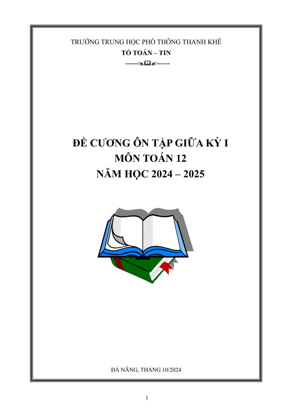 Xem trước trang 1 của "Đề Cương Ôn Tập Giữa Kỳ I Toán 12 - Năm học 2024-2025 - Trường THPT Thanh Khê - Đà Nẵng"