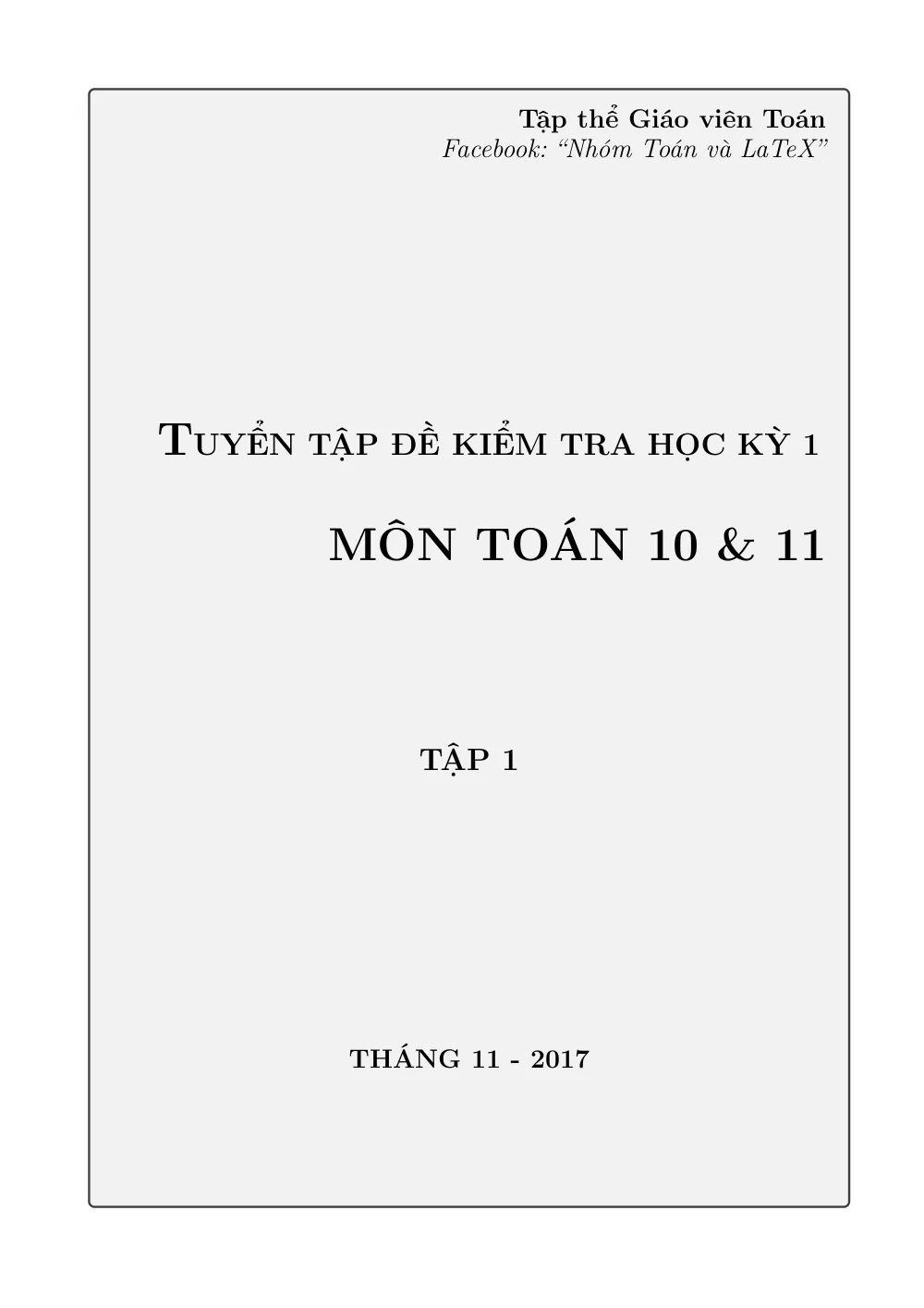 Xem trước trang 1 của "Tuyển tập Đề Kiểm tra Học kỳ 1 - Môn Toán 10 & 11 - Tập 1"