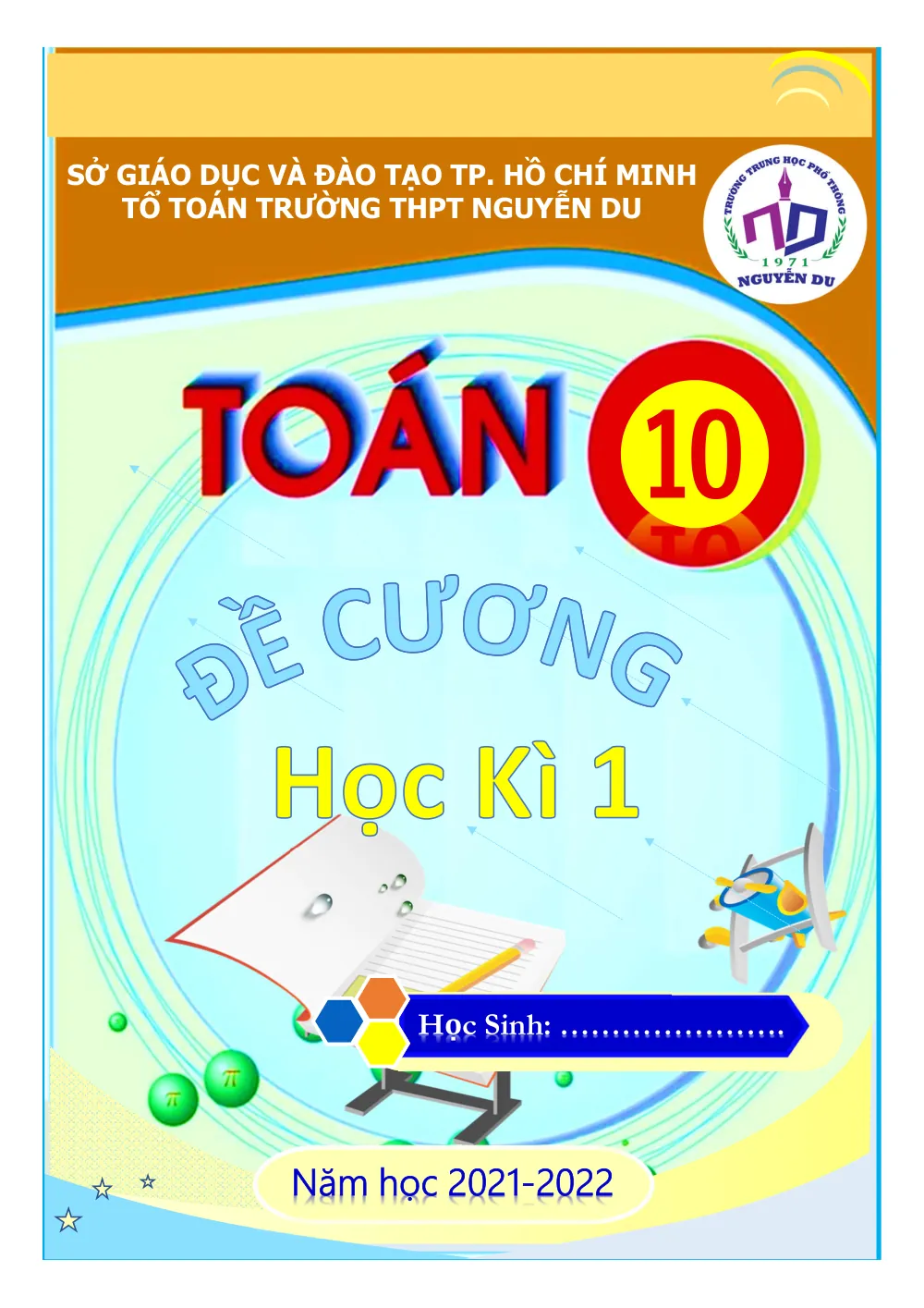 Xem trước trang 1 của "Đề cương học kỳ 1 Toán 10 năm 2021-2022 - Trường THPT Nguyễn Du - TP. Hồ Chí Minh"