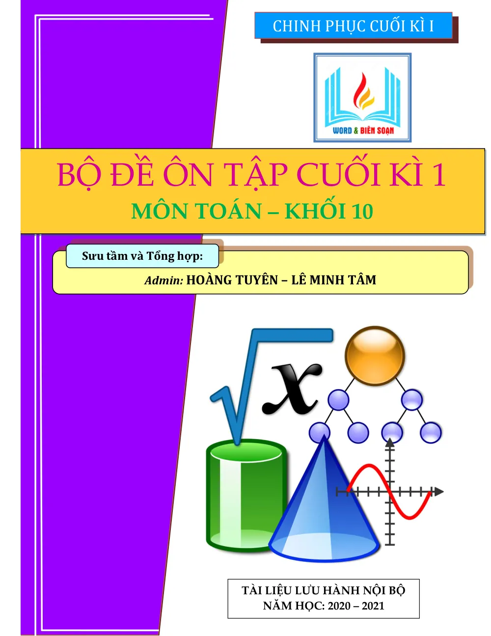 Xem trước trang 1 của "Bộ Đề Ôn Tập Cuối Kì 1 Môn Toán 10 - Năm học 2020-2021"