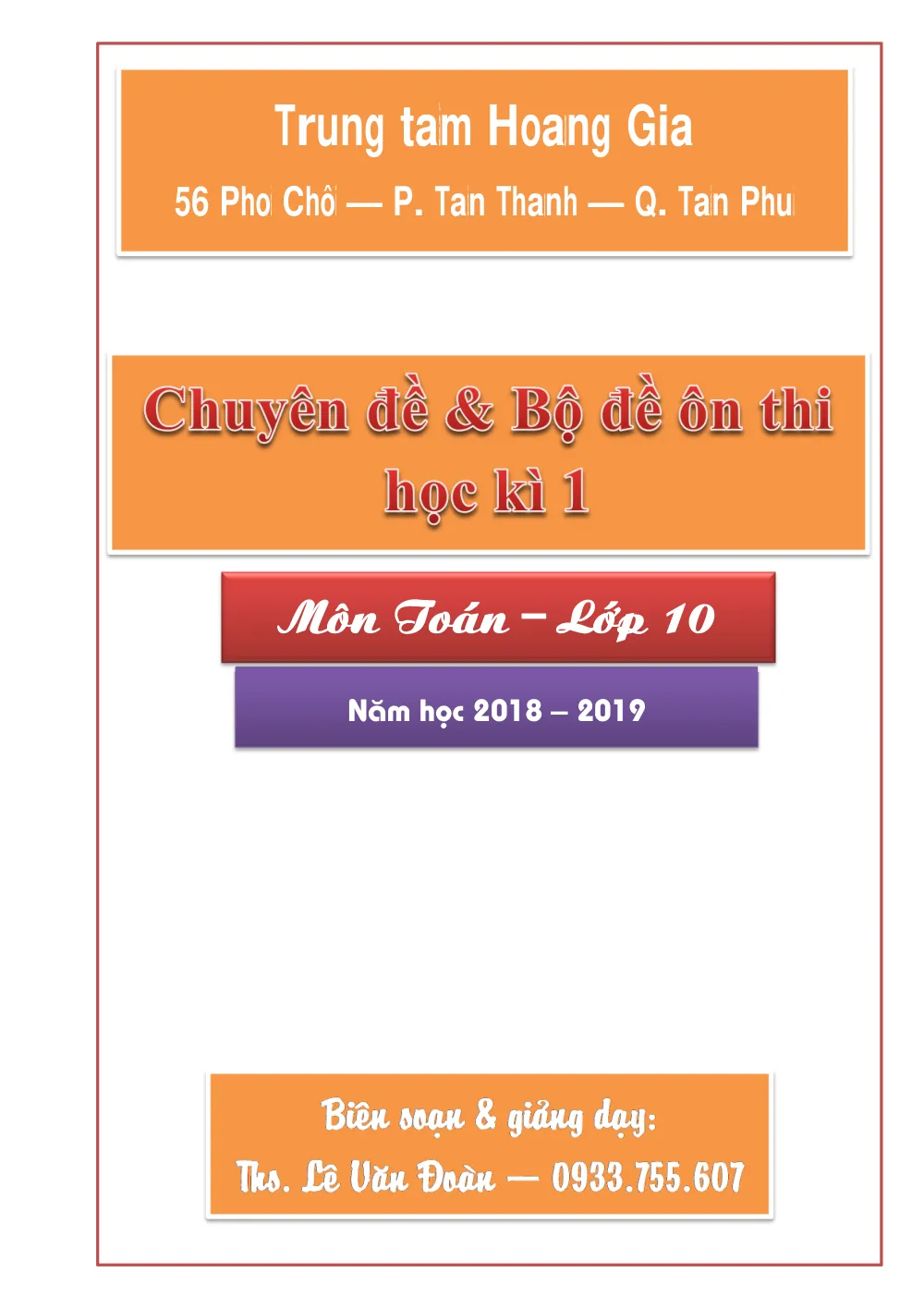 Xem trước trang 1 của "Chuyên đề và Bổ đề ôn thi học kỳ 1 Toán 10 - Năm học 2018-2019 - Lê Văn Đoàn"