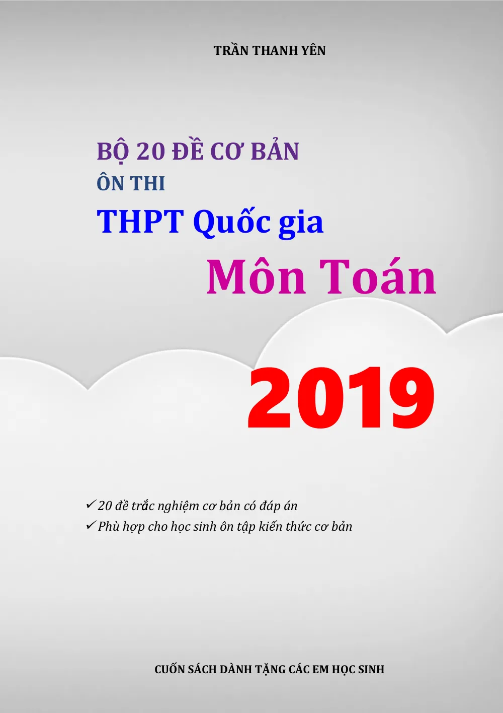 Xem trước trang 1 của "Bộ 20 đề cơ bản ôn thi THPT Quốc gia 2019 môn Toán - Trần Thanh Yên"